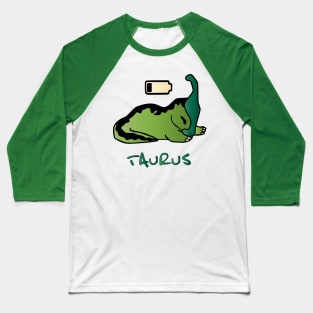 lazy dinosaur baby Taurus Baseball T-Shirt